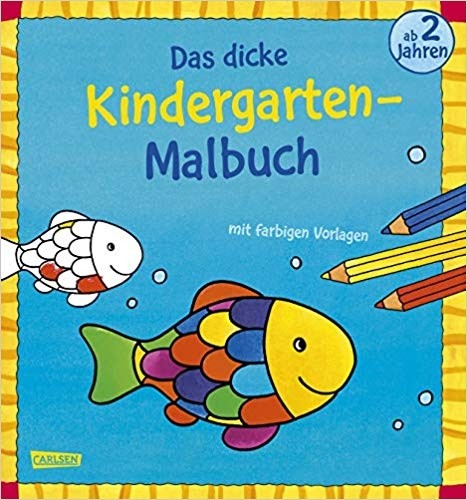 Das dicke Kindergarten-Malbuch